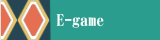 E-Game
